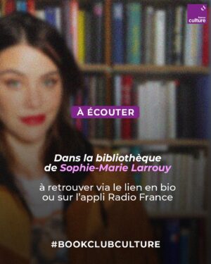 Sophie-Marie Larrouy Instagram - 📚 Que trouve-t-on dans la bibliothèque de @sophiemarielarrouy ? De nombreux personnages féminins, sous la plume de Faïza Guène, Annie Ernaux ou Prosper Mérimée... et même un dictionnaire des synonymes !

💬 L’autrice, comédienne, journaliste, productrice de podcasts, embarque le #bookclubculture dans ses rayonnages, avec ce sens de la formule, ce goût du langage qui irrigue toutes les facettes de son travail.

🎧 Une émission à retrouver via le lien bio ou sur l’appli @radiofrance.☝️

📷 @delphghosa_photographe 🙏

🤦🏻 Avec toutes nos excuses pour la malheureuse coquille qui s m’est glissée dans le post : il faut lire Faïza Guène bien évidemment ! 🙏

#bookclubculture #franceculture #clubdelecture #livres #litterature #radio #podcast #podcastlitteraire #bookstagram #instalivre #centrenationaldulivre #cnl
#danslabibliothequede #sophiemarielarrouy