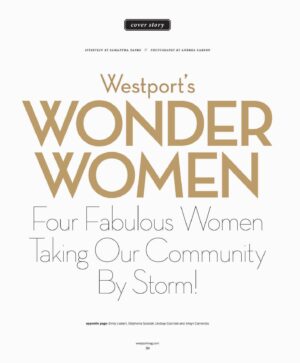 Stephanie Szostak Instagram - I grew up in France, then lived in NYC for a long time, and one thing that really jumps out to me about this community is how much people love to help each other out. And these three women love doing just that! This was a lot of fun to do. Thank you, @westportmagazine
Congratulations on 25 years!! 🎉🎉

To Editor-in-Chief extraordinaire @samanthayanks, Creative Director @garvinburke, and Photographer 📷 @andreacarson MERCI for making it happen 🙏💖 #westportmagazine #celebrating25years