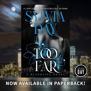 Sylvia Day Instagram - 🍾 RELEASE DAY! 🥂⁠
⁠
#TooFarBook is now available in trade paperback! (Yes, it's also available in ebook, audiobook, and hardcover.) ⁠
⁠
➡️Visit the link in my bio to snag your copy today!⬅️⁠
⁠
➖⁠
⁠
“I understand the laws of nature, Setareh. The most beautiful things are often the deadliest.” Your mouth curves into your heart-stopping grin. “I see that in you. I know and accept it. I will live with it as long as you let me. And if I die in your arms, I’ll consider that a fine, grand death.”⁠
⁠
Ah . . . I can’t catch my breath. At this moment – this precise instant I will never forget as the turning point – it becomes too late for me. ⁠
⁠
I fall in love with you. Irrevocably.⁠
⁠
You see me as I am and still accept me as the other half of a single soul.⁠
⁠
I never even dreamed of a love like this. Never hoped or wished for it. Even dreaded it because I knew it would end with someone in a grave. But now, somehow, I hold that precious gift in my hands. An unexpected treasure worth dying for.⁠
⁠
Worth killing for.