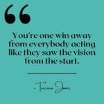 Toccara Jones Instagram - You’re one win away from everybody acting like they saw the vision from the start.