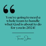 Toccara Jones Instagram - You’re going to need a whole team to handle what God is about to do for you in 2024!