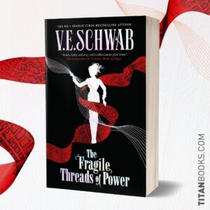 V. E. Schwab Instagram - Black London—“The bones of a broken world long buried in a sealed tomb.”

Return to the world of the four Londons with the black UK paperback edition of THE FRAGILE THREADS OF POWER by @veschwab, out September 17, 2024. 

Thank you to everyone joining us to share this cover reveal today! 🖤

[ #TheFragileThreadsOfPower #VESchwab #TitanBooks #ShadesOfMagic ]