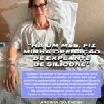 Virginia Cavendish Instagram - “Passado um mês da minha cirurgia, posso dizer que não é uma recuperação fácil, mas me sinto mais e mais aliviada – não só por conta do peso que eu carregava, mas porque me sinto em harmonia com quem eu sou hoje em dia. Uma mulher mais consciente, livre, leve e com o corpo que decidi ter”, contou a atriz Virginia Cavendish (@virginiacavendish) sobre seu processo de retirada do silicone. Depois de duas décadas com os implantes que colocou meio sem pensar, quando pareciam haver poucas razões pra não ceder à moda que levou tantas mulheres à cirurgia, ela se sentiu pronta para repensar as escolhas que deixaram de fazer sentido para seu corpo. Esse longo percurso ainda envolveu uma cirurgia de troca de silicone que deixou seus seios ainda maiores por ideia do médico, sem seu consentimento. “Sou a favor da liberdade dos corpos, que cada pessoa faça o que quiser para ser sentir bem e para encontrar a sua melhor expressão”, diz ela. “Só aconselho a quem decidir colocar silicone que pergunte tudo a respeito, saiba das consequências para a sua saúde e decida junta com o médico o tamanho”. Arrasta pra ler!