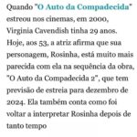 Virginia Cavendish Instagram - Além do teaser do #oAutodaCompadecida2, hoje também saiu essa linda matéria da Tábata Uchoa para o @jornaloglobo | @colunaplay | @anna.luiza.santiago. Uma entrevista que começou falando sobre tabalhos, mas que também passou por temas importantes de minha vida. Obrigada, Tábata, pela delicadeza nas palavras e no entendimento. Adorei! Obrigada a toda a equipe.🌹 🔗 A matéria completa já está disponível no site oglobo.globo.com/play. Vai lá conferir e me conta o que achou!!! ✨😁✨ 📸 foto 1: @brunacastanheira #virginiacavendish #autodacompadecida #autodacompadecida2 #cinemabrasileiro #comedia #filme #filmebrasileiro #arianosuassuna