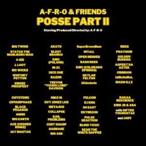 A-F-R-O Instagram - POSSE PART 2 is OUT NOW (link in my bio)
- Produced and arranged by A-F-R-O

Emcees:

@bigtwinsqb @stat_young_cavaleri @4izeraps @jlootworld @mc_wicks_559 @whitneypeyton @_emsee__prospekt_ @iamakatd @l_i_e @placztruskula @jjimenezofficial @diceone935 @thisisrazor @azillionrecords @intell.music @openmindedmn @rash_reed @kmacxkmc @skylarrossfelton @rekshiphop @iamphathom @da_goldenbuddha @aspekt_the_aztek310 @the_pumpkinpatchking @iamchamel @maddillz @chystemc_deks @ciphurphace @blackpegasusraps @amirilavelle @krudmartli @kiidrockit @jaymastah1 @nikohigh @nvyjonezlkr @meta4us @collapse_hiphop @kailproblems @curtsharp23 @bigase22 @felconmusic @kjkng @60east909 @ekym1536 @pulse_reaction @blindtoxic @clowncarnyc @therealrakaa @itskirkjr @asajakemusic @giftedyoungstaz @jarvmakesmusic