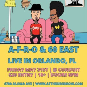 A-F-R-O Instagram - Yooo catch A-F-R-O and 60 East as At The Sideshow this Summer! If you would like to connect while in any of these cities, tap in. More dates TBA. We’ll see you soon. Bong! 

📺🎟 AtTheSideshow.com 

5/25 @blackcatbar619 
5/30 @thejusticepub 
5/31 @conduit_fl 
6/01 @tenthleveltavern 
8/17 @rhymefestla 

Sponsored by @rhymefestla @thopfest