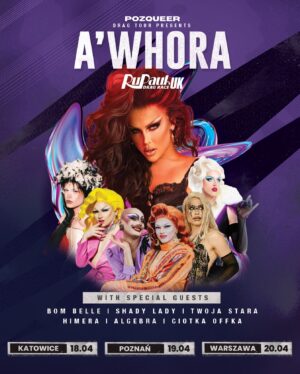 A'Whora Instagram - A’Whora w Polsce! Gwiazda RuPaul’s Drag Race UK wystąpi w Katowicach, Warszawie i Poznaniu!

A’Whora to jedna z najbardziej znanych uczestniczek RuPaul’s Drag Race UK i światowej klasy artystka drag, performerka i projektantka mody. Została okrzyknięta Królową Mody drugiego sezonu RPDR UK za swoje oszałamiające looki na wybiegu, a także wspólnie z Lawrence, Tayce i Bimini tworzyła kultowe United Kingdolls.

special guests: Shady Lady • Himera • Twoja Stara • Ciotka Offka • Algebra •Bom Belle and more to come! 

18.04 Katowice
19.04 Poznań
20.04 Warszawa
_
grafika: @viggopl 
@nyxcosmetics_pl #nyxcosmeticspl #makeup #reklama