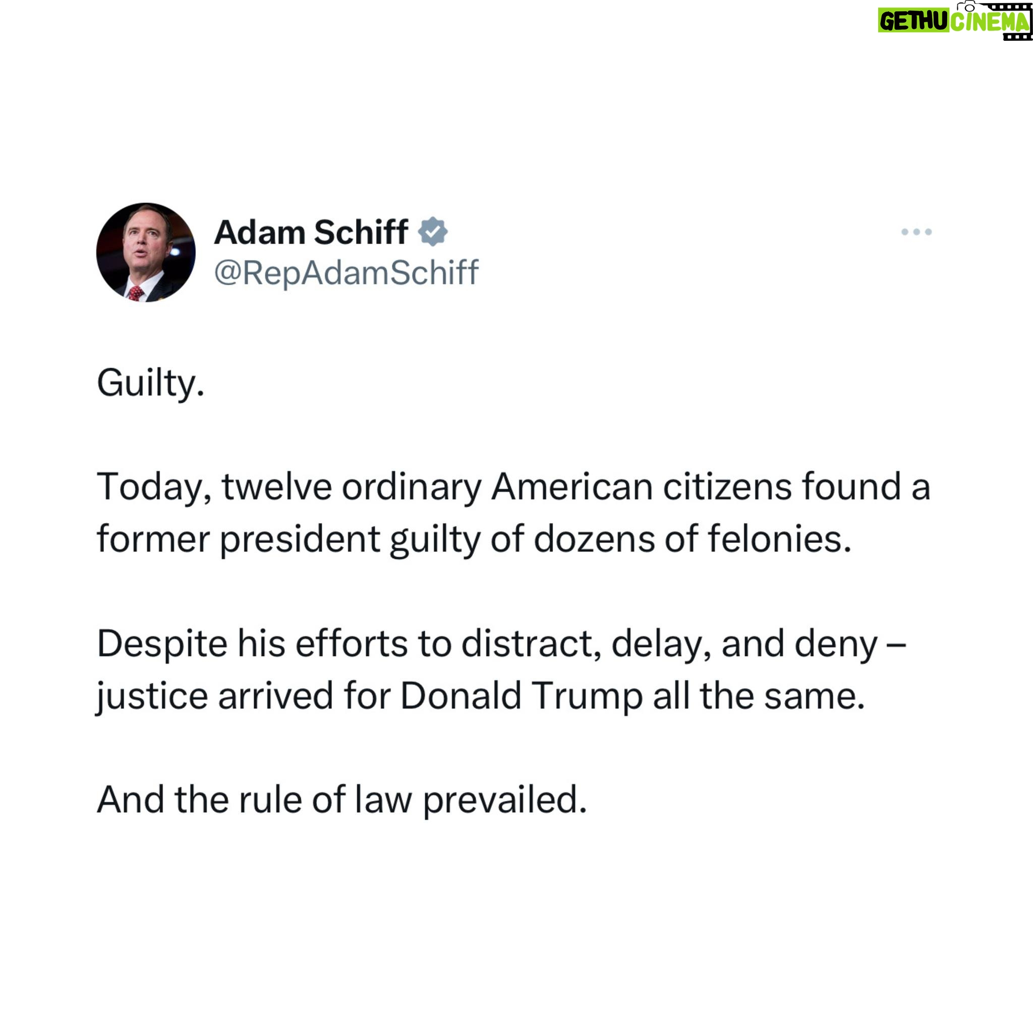 Adam Schiff - 6.8K Likes - Guilty.
Today, twelve ordinary American citizens found a former president guilty of dozens of felonies.
Despite his efforts to distract, delay, and deny – justice arrived for Donald Trump all the same.
And the rule of law prevailed.