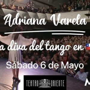 Adriana Varela Instagram - Un concierto imperdible para los amantes del Tango!!!
Llega a Chile, una de las voces femeninas más potentes del Tango… 🎶🪗
⭐️ADRIANA VARELA⭐️
Sábado 06 de Mayo, 20:00 hrs.
Teatro Oriente
Te esperamos!!!

Asegura tu entrada en:
www.puntoticket.com y en el enlace de la bio 👆🏻
@puntoticket @teatroorienteprovidencia @adrianavarelaoficial 

#tango #tangochile #adrianavarela #milonga