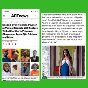 Aindrea Emelife Instagram - Appointed Curator of the Nigeria Pavilion at next years Venice Biennale!

I can’t quite believe I am typing this. I am beyond honoured to have been appointed as the Curator of the Nigeria Pavilion at the 60th International Art Exhibition of La Biennale di Venezia. 

This is not something I take lightly. The hard, dedicated and enduring work has already begun. Working with and having the trust of all the artists I have selected - so dynamic, cross-generational, and interdisciplinary - has and will continue to be the greatest privilege as we imagine, dream and seek to realise the important mission of representing a nation. The Nigeria Imaginary will be a manifesto. Indeed, the imagination is the most fertile and powerful tool of liberation we possess. 

I have a change agenda. To be able to enact and articulate this - as a young curator, committed to the power art has to change us - at one of the art worlds most important platforms will be the most important thing I have done in my career so far. Not for or in service of myself, but in a mission to show the world that there is so much more than we have been told. So much more to Nigeria and to Africa that limited imaginations have propagandised. 

This project is deeply aligned with our mission at MOWAA (@mowaaofficial ) As MOWAA’s Curator of Modern and Contemporary, it has been deeply meaningful to begin to demonstrate our vision with this project, but also to ensure its relevance and meaning back home. With MOWAA’s organisational support, the Nigerian Pavilion will tour back to MOWAA as the inaugural exhibition of our Rainforest Gallery, the first exhibition space opening in the MOWAA Creative District in 2025.