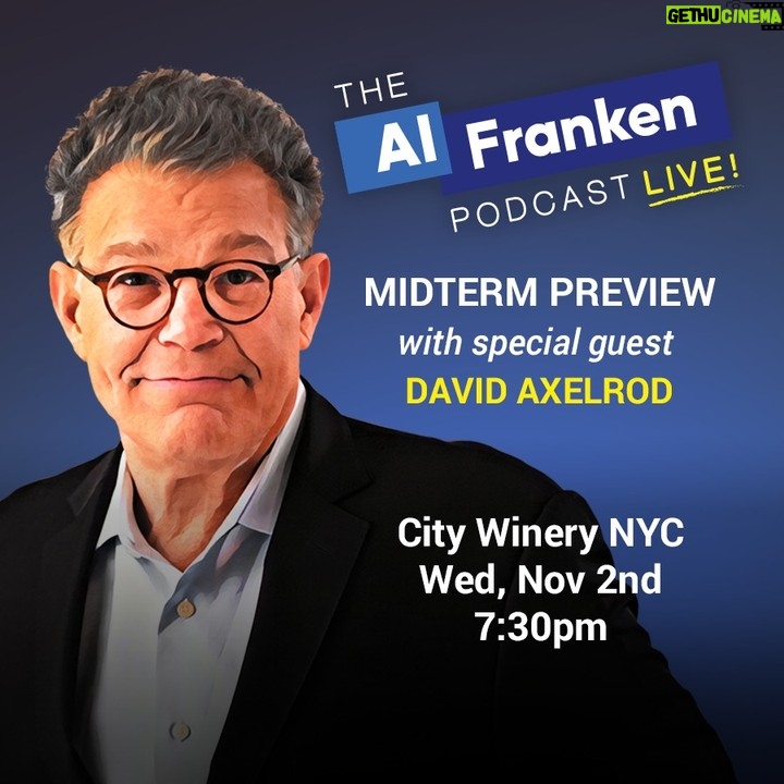 Al Franken - 2.7K Likes - My most exciting post ever! Announcing the 1st ever Al Franken Podcast LIVE! Join me & special guest David Axelrod on THE MIDTERMS - Wed, Nov 2 at 7:30PM at City Winery NYC. With AN EXCITING SPECIAL GUEST to be announced at AN EXCITING TIME! Ticket link in bio.