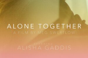 Alisha Gaddis Instagram - As we picture locked on my next film, REBORN - got amazing news ALONE TOGETHER will be showing at the Santa Barbara International ShortFest! Soon, the film will be available to view worldwide. Until then, road trip @meggbot3000 🏆