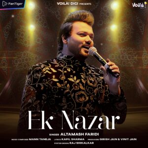 Altamash Faridi Instagram - ‘Ek Nazar’ a beautiful upbeat melody sung by @officialaltamashfaridi✨❤️ Releasing on 19th March on @voila_digi 

Singer: @officialaltamashfaridi 
Composer: @manntanejaexclusive 
Lyricist: @roomaniyat 
Special Thanks: @karishma2591 
Producers: @girishjain_venus & @vinit_jain
@fantv.official @fantiger_com