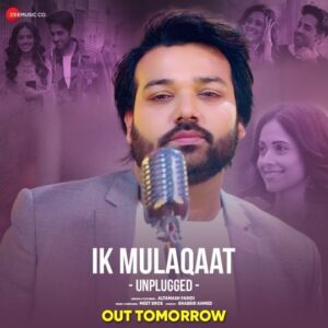Altamash Faridi Instagram - Let #IkMulaqaatUnplugged captivate your heart 🎵❤️

SONG OUT TOMORROW!

 @officialaltamashfaridi