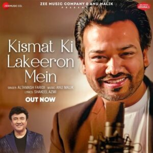 Altamash Faridi Instagram - The soulful #KismatKiLakeeronMein is here! 😍💯
Hit play and feel the magic! 🎵✨

#ZeeMusicOriginals  @officialaltamashfaridi @anumalikmusic @shakeelazmiofficial  @anuragbedii