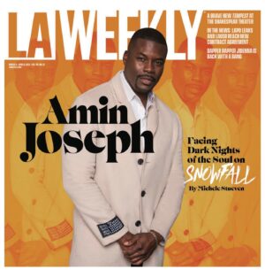 Amin Joseph Instagram - This is for all of Los Angeles. Thank you LA for the support, the education, the real, and the love. @laweekly @michelestueven and publicist @jessicaldupree  On newsstands now!