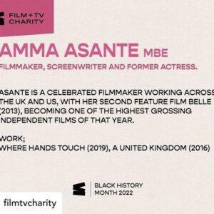 Amma Asante Instagram - 💛
Repost
 • @filmtvcharity Amma Asante MBE
Black British filmmaker, screenwriter, and former actress.

Titled by BAFTA as a ‘Brit to watch'.

#WeAreFilmAndTV #BHM22
