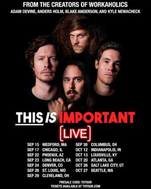 Anders Holm Instagram - THIS IS IMPORTANT LIVE TOUR!!! Follow @podimportant for more info. Preorder opens tomorrow. Tix on sale FRIDAY. I’M PRETTY SURE?!?! #fervor