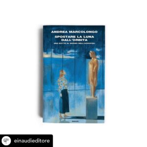 Andrea Marcolongo Instagram - Fra una settimana in Italia! 🇮🇹 “Spostare la luna dall’orbita”, @manuitaumusee, in libreria il 16 maggio per @einaudieditore 🌕🏛️

Posted @withregram • @einaudieditore Una notte diversa da tutte le altre. Completamente sola al Museo dell'Acropoli, a tu per tu con il passato.

"Spostare la luna dall'orbita", il nuovo libro di Andrea Marcolongo (@andrea.marcolong), è tratto da un'esperienza vera. Vi aspetta in libreria dal 16 maggio, ma lo trovate in pre-order in tutti gli store digitali.