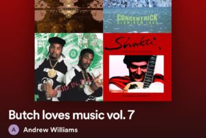 Andrew J. Williams Instagram - BUTCH LOVES MUSIC VOL. 7 is up now! (Link in bio) Todays playlist is about taking a little time to pay attention to the space in between. Taking the time to breathe. These songs have a lil air in them. Take some time for yourself and like walk a dog and listen to this, or like take a long car drive. Anyway you like to chill. Do fun.