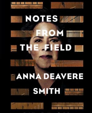 Anna Deavere Smith Instagram - Two weeks from today, my latest play, Notes from the Field, comes out in print. To write this one, I did over 250 interviews about the vulnerability and resilience of young people, inequality, and justice in America. You can pre-order a copy now through @penguinrandomhouse. Also available as an e-book and an audiobook.