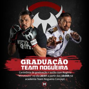 Antônio Rogério Nogueira Instagram - 🎓🥋 Cerimônia de Graduação na Team Nogueira Concept! 🥋🎓

É com muita alegria que anunciamos a nossa próxima Cerimônia de Graduação, que acontecerá no dia 20/07 às 10h! Este será um evento especial, repleto de conquistas e celebrações, e contamos com a presença ilustre do grande campeão Rogério Minotouro!

Além da cerimônia, teremos um aulão exclusivo com o Minotouro, onde você poderá aprender diretamente com uma lenda do MMA! Não perca esta oportunidade única de ver de perto todo o talento e dedicação que fazem da nossa academia um verdadeiro time de campeões!

📅 Data: 20/07
🕙 Hora: 10:00h
📍 Local: Team Nogueira Concept
📞 Contato: (21) 99793-0206

Venha prestigiar nossos alunos, celebrar suas conquistas e viver momentos inesquecíveis ao lado de uma lenda do esporte. Junte-se a nós e faça parte dessa história! #TeamNogueiraConcept #Graduação #RogérioMinotouro #MMA #JiuJitsu #ArtesMarciais #Esporte #Determinação #Superação #muaythai