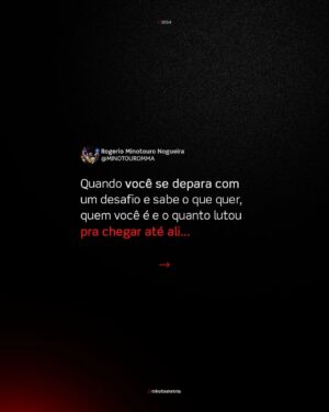 Antônio Rogério Nogueira Instagram - Quando você se dedica, conhece seus objetivos e entende sua jornada, a confiança substitui o medo.
 
Treine sua mente e seu corpo para superar qualquer desafio. 

Compartilhe essa mensagem com alguém que precisa de inspiração hoje!

#mentalidadedecampeão #altaperformance #preparo #superação #minotouro #foconoobjetivo #desenvolvimentopessoal #forçamental