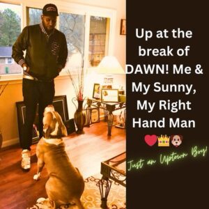 Anwan Glover Instagram - As I get my day started me and my sunny 🐶🌞🌥️ have our daily chat 💬 before the move 💪🏽👑❤️ MY GUY 💯⏰