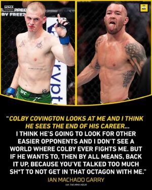 Ariel Helwani Instagram - Ian Machado Garry would still fight Colby Covington, but doesn’t believe Covington takes the fight 👀 #TheMMAHour