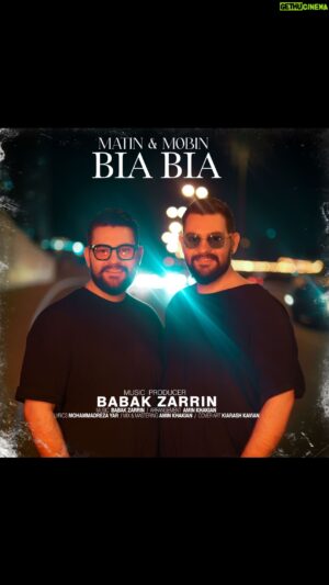 Babak Zarrin Instagram - «موزیک جدیدمون به نام «بیا بیا
تقدیم وجودتون 
نظراتتونو برامون کامنت کنین 

.
.
.
.
.
«دوستون داریم♥️»
.
.
.
@matinmobinofficial 
@babakzarrin_official 
.
.
.
آهنگ ساز و تهیه کننده موسیقی : بابک زرین

@babakzarrin_official 
تنظیم و میکس و مسترینگ :  امین خاکیان
@aminkhakian 
ترانه : محمدرضا یار
@mohammadreza.yar.official 
گیتار : فراز فراهانی
@farazfarahani_official 
کارگردان ویدیو : کیارش کاویان
@kiarash.kaviann 
مدیر رسانه : علی پوررجب
@aliipoorrajab