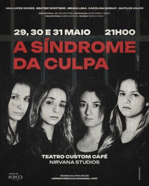 Beatriz Monteiro Instagram - A SÍNDROME DA CULPA, ideia original de Beatriz Monteiro

🗓️ 29, 30 e 31 de Maio - Teatro Custom Circus, Nirvana Studios - 21h

🎟️ Os bilhetes têm um preço unitário de 18€. As reservas são efetuadas através de asindromedaculpa@gmail.com

ℹ️
SINOPSE
Quatro prisioneiras numa sala por motivos completamente distintos. Todas têm as suas razões e desculpas para o acontecimento que as deixou naquela situação. Nem todas assumem o erro, algumas por mágoa, outras por incapacidade. O público, presente e atento, descobre que tem a missão de salvar uma das prisioneiras do corredor da morte: a que raptou uma criança, a que traficou órgãos, a que matou uma pessoa inocente, ou a que matou a mãe? É a decisão do público sob pena de serem todas executadas, caso a decisão não seja tomada no tempo proposto pelas regras dadas no início do espetáculo.

FICHA ARTÍSTICA Ideia original BEATRIZ MONTEIRO Com ANA LOPES GOMES, BEATRIZ MONTEIRO, BRUNA LIMA, CAROLINA BURNAY e MATILDE ANJOS
Encenação SOFIA ESPÍRITO SANTO Dramaturgia MARIA QUINTANS Imagem FILIPA ALTURAS
Apoio KIKO MILANO

O espetáculo tem a duração de aproximadamente 70 minutos, sem intervalo.