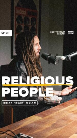 Brian 'Head' Welch Instagram - This one’s for those of you who are intrigued by Brian’s spiritual journey, but put off by the toxic behavior seen in religious people. To listen to the full conversation with Brian, click the link in our bio.

The Mighty Pursuit Podcast (and this episode) is available on YouTube / Spotify / Apple Podcasts.