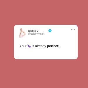 Caitlin V Instagram - If you are concerned about the size of your penis, you may have doubts about your ability to pleasure a woman... I want to make one thing clear, no matter what you are working with, it is absolutely PERFECT 🍆. We've been fed a constant message about what is acceptable from our bodies, what is desirable, what is the perfect body is, especially when it comes to those bodies when they're naked, vulnerable, etc. But in reality, sex is about so much more than just your anatomy. And trust me when I tell you that the size of your penis has less to do with whether you're great in bed or not than you think when it comes down to it. Most women truly do not care how you do it just that you do it right. And if you know how to please her, she will be happy pleasure is a skill, not your genetic predisposition.