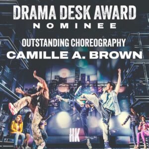 Camille A. Brown Instagram - THANK YOU, @dramadeskawards and @chitaawards for these nominations!!!
And shout out to @shobean @therealkecialewis @maleahjoimoon @nez_davis, @hellskitchenbway dance ensemble, and @peternigrini for their nominations!!!