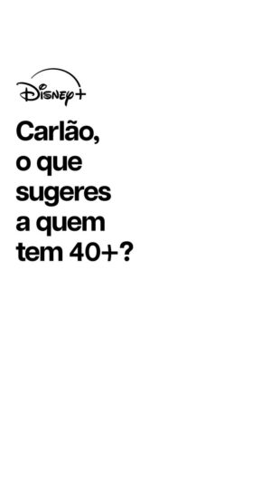 Carlão Instagram - O Disney  também tem conteúdo para quem é 40 ? Tem, tem. Espreita aqui ☝️