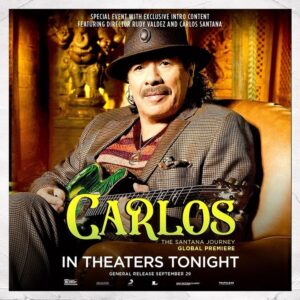Carlos Santana Instagram - From Team Santana: Tonight, the three-day premiere event,”CARLOS: The Santana Journey Global Premiere”, debuts in cinemas worldwide.  

For tickets and locations visit www.CarlosFilm.com and tell us where you are watching.

#CARLOSFilm