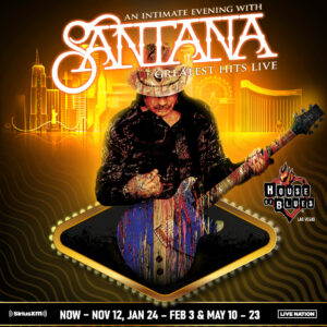 Carlos Santana Instagram - From Team Santana: SANTANA ANNOUNCES FALL 2024 RESIDENCY DATES AT HOUSE OF BLUES LAS VEGAS AT MANDALAY BAY

As he wraps up another successful run at House of Blues Las Vegas  inside Mandalay Bay Resort and Casino this past weekend, Carlos Santana is excited to announce additional performances of An Intimate Evening with Santana: Greatest Hits Live: Presented by SiriusXM, scheduled to take place in September, October and November 2024. The residency is in its 12th year at the intimate House of Blues, featuring unparalleled dynamic energy from Carlos and his band. The concert is a must-see live experience for fans of the award-winning artist. 

2024 Performances (all shows scheduled to begin at 8 p.m.):
• May 2024: 10, 11, 15, 16, 18, 19, 22, 23 - on sale now
• Sept. 2024: 25, 26, 28, 29 - just added! 
• Oct. 2024: 2, 3, 5, 6, 30, 31 - just added! 
• Nov. 2024: 2, 3, 6, 7, 9, 10 - just added! 

Tickets for the newly added dates go on sale to the public Friday, Feb. 9 at 10 a.m. PT. 

Tickets are available by visiting House of Blues.com/Santana, MandalayBay.com, Ticketmaster.com. For additional information, visit santana.com.