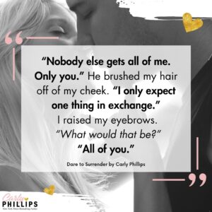Carly Phillips Instagram - 𝐃𝐀𝐑𝐄 𝐓𝐎 𝐒𝐔𝐑𝐑𝐄𝐍𝐃𝐄𝐑
Have you met Gabe and Izzy yet? 👀💘👇

𝐖𝐇𝐀𝐓 𝐑𝐄𝐀𝐃𝐄𝐑𝐒 𝐀𝐑𝐄 𝐒𝐀𝐘𝐈𝐍𝐆:
"This was my first time reading from Carly Phillips and the book was free, so I thought why not, and I thoroughly enjoyed every minute of it. There was enough heat and sizzle in the book to make it a page turner and there was definitely a fiery passion between the two main characters!"

𝐃𝐢𝐯𝐞 𝐢𝐧𝐭𝐨 𝐭𝐡𝐢𝐬 𝐬𝐞𝐫𝐢𝐞𝐬 𝐧𝐨𝐰! 🔥
✦ Link in Bio!

#carlyphillips #romance #romancebooks #romancereaders #romancerecs #bookish #bookworm #booklover #bookaddict #bookstagram