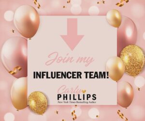 Carly Phillips Instagram - Have you signed up for my influencer team? 
Get all the info on sales, releases and fun things first. 

SIGN UP HERE:
or LINK in BIO
https://forms.gle/BM3uuBoJLx1kFycHA