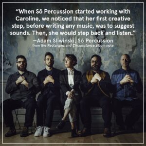 Caroline Shaw Instagram - “When @SoPercussion started working with Caroline, we noticed that her first creative step, before writing any music, was to suggest sounds. Then, she would step back and listen,” Sō’s @adamsliwinski79 writes in his liner note to the new @CarolineAdelaideShaw and Sō Percussion album, ‘Rectangles and Circumstance,’ out this Friday on Nonesuch. You can read it at link in bio.

📷: @anjaschutz

#CarolineShaw #SoPercussion #RectanglesAndCircumstance #Nonesuch #NonesuchRecords