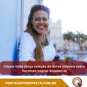 Cássia Valle Instagram - A escritora, atriz e diretora Cássia Valle (@cassiavallereal), em parceria com Luciana Palmeira, lança uma coleção de livros para o público infanto-juvenil que conta a história de heroínas negras brasileiras, como Maria Felipa, Luíza Mahin, Maria Firmina e Zeferina. 

A coleção “Meu primeiro Black Power - box 2” é formada por quatro livros, publicados pela editora Mostarda, que serão lançados dia 1º de maio, durante a Bienal de Livros da Bahia.

Confira detalhes no Portal Soteropreta!

Foto: Heder Novaes