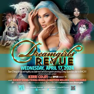 Chad Michaels Instagram - Join us at The @dreamgirls_revue @urbanmos this Wednesday 4/17 as we welcome the exquisite @kerricolby from @rupaulsdragrace !! Showtime 7PM
Cast Includes @theonlymayhem @trinnamodelle @kickxy_vixen and your host @chadmichaelsallstar !!!

Reservations available at:
Urbanmos.com/dreamgirls

#dreamgirlsrevue #urbanmos #sandiegodrag #mosuniverse #celebrityimpersonator #sandiegonightlife #hillcrestnightlife #hillcrestsandiego #sandiegoartist #sandiegodragqueen #sandiegoeats #sandiegoentertainment #sandiego #sandiegodrag #sandiegotourism #rupaulsdragrace #chadmichaels #mosgirls #drag #dragqueen #sandiegoevents #dragqueensofinstagram #dragshow #sandiegofun #sandiegocabaret #sandiegoqueens #2024