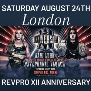 Chloe Smith Instagram - Saturday 24th August

Revolution Pro Wrestling
12th Anniversary

The Copper Box Arena, Stratford, London

4pm doors
5pm first bell
9.30pm final bell

Tickets: revolutionprowrestling.com
Livestream: revproondemand.com (or via the IOS/Android app)