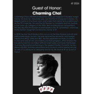 Choi Hyeon-woo Instagram - 뉴욕에서 매년 열리는  FFFF Magic Convention(이하 4F)에서 단 한명에게만 주어지는 올해의 마술사 상(Guest of Honor) 을 수상하게 되었습니다.  더불어 2018년도에 이어 올해 제2회 Korea gala show를 진행할 예정입니다.  코로나로 인해 3년동안 4F가 연기되면서 , 수상이 예정되어있던 2024년은 먼 나라의 이야기일줄 알았는데, 어느덧 이번주를 맞이하게 되었네요. 오랜만에 가는 4F는 감회가 새롭습니다. 그동안 코로나로 마술계안에서도 많은 변화가 있었습니다. 예전보다 온라인이 강화되면서 컨벤션에서 사람들을 만나는 것이 쉽지 않은 일이 되었지만, 여전히 오프라인의 힘은 저를 두근거리게 합니다.  수상경력 혹은 심사위원단의 추천으로만 들어갈수 있는 4F는 오랜 역사를 가지고 있습니다. 그 안에서 제가 이름을 올리게 되었다는 것이 매우 영광스럽지만, 더 많은 책임감 또한 부여된다는 것을 잘 알고 있습니다. 
  2024년 4F를 함께 하는 후배님들에게 매우 감사한 마음 전합니다. 그리고 가까운 미래의  Guest of Honor가 후배님들이 되기를 바래봅니다. 올해의 4F에서도 많이 배워오도록 하겠습니다.  잘 다녀올게요 

 Special Thanks to : 도움준 김민형 , 이준형 , 김원일, 신희용 ,이창묵 이영우 마술사들에게도 감사한 마음 전합니다.