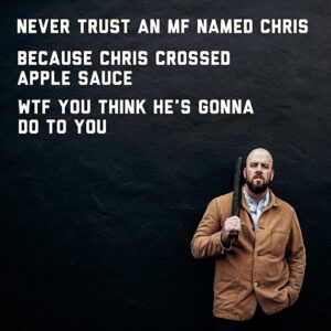 Chris Sullivan Instagram - Watch your MFin’ backside MFers!