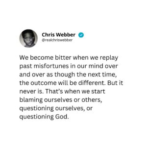 Chris Webber Instagram - Our past experiences shape us, and they either make us bitter or better. Let's choose growth and resilience. #ByGodsGrace