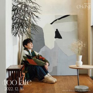 Chunji Instagram - [Too late]

CHUNJI (TEEN TOP) 1st Single [too late]
2022.12.16 RELEASE 

#천지 #CHUNJI #1st_Single #too_late #틴탑 #TEENTOP
