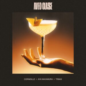 Corneille Instagram - Je pose ça là seulement… Ce soir à minuit… Santé! 🍸

🎧 Lien en bio 

#AvecClasse

@ayanakamura_officiel 
@trinixmusic