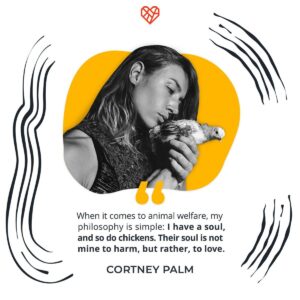 Cortney Palm Instagram - Our shared movement to end the abuse of animals raised for food is more powerful than ever, thanks to Changemakers like Cortney 💗 This #NationalChickenMonth, let's continue the fight to spare innocent chickens from cruel cages! Click the 🔗 in The Humane League’s bio to join us 🐥

#chickens #animals #animallover #fortheanimals #animalactivist
