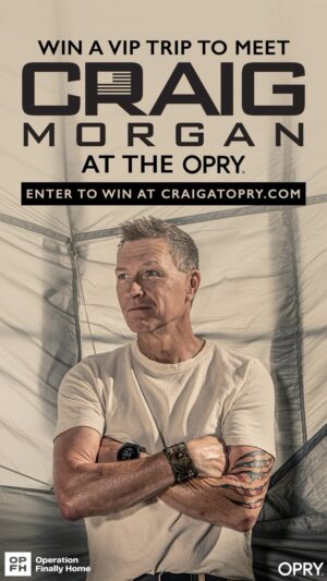 Craig Morgan Instagram - We are flying one lucky fan and a friend out to Nashville to join me, @cmorganmusic at a Grand Ole Opry show! You’ll get a backstage tour, prime seats for the show, and we’ll cover your flights and hotel.

🇺🇸Your entry helps Operation Finally Home and our mission of providing homes and support to wounded military veterans, first responders, and their families.

Donate $10 or more to help and enter for a chance to win at prizeo.com/CraigMorgan. Good luck, and we’ll see one of you in Nashville!